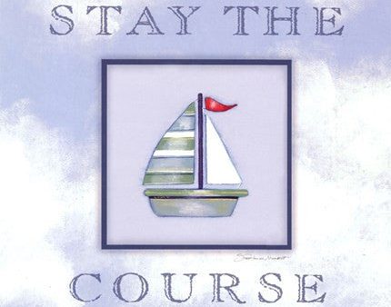 Stay The Course For Sale